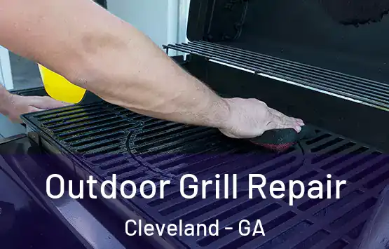  Outdoor Grill Repair Cleveland - GA