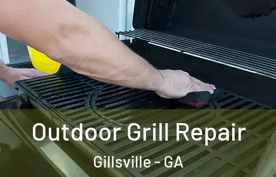  Outdoor Grill Repair Gillsville - GA