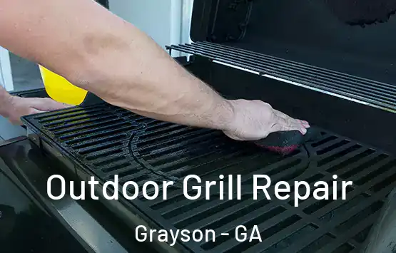 Outdoor Grill Repair Grayson - GA