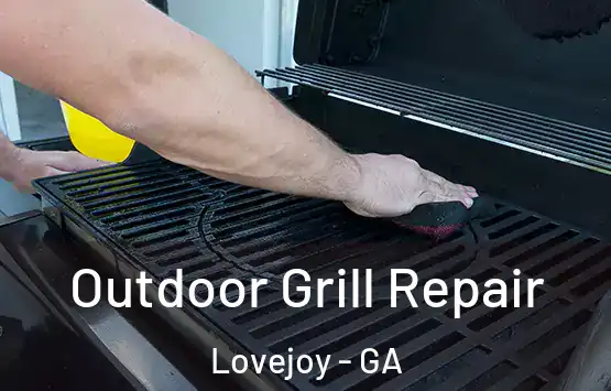  Outdoor Grill Repair Lovejoy - GA