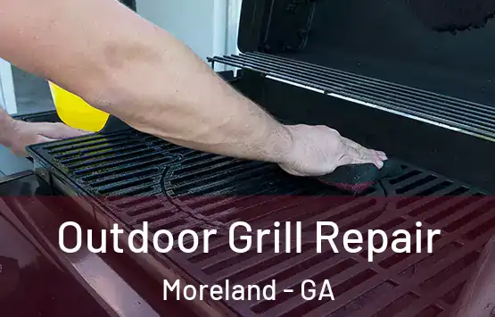  Outdoor Grill Repair Moreland - GA