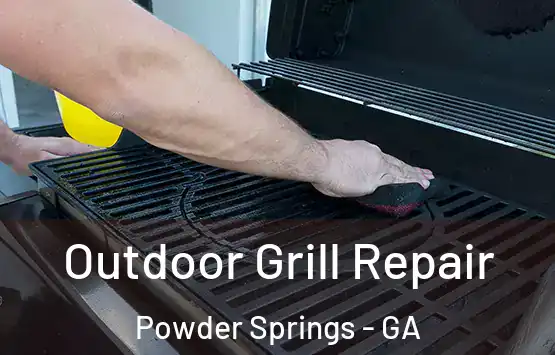  Outdoor Grill Repair Powder Springs - GA