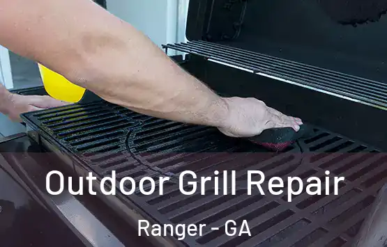  Outdoor Grill Repair Ranger - GA