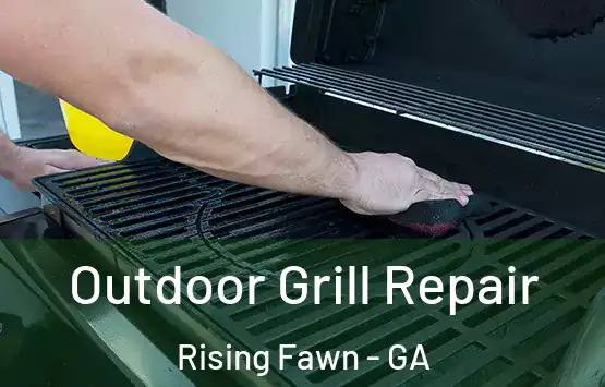  Outdoor Grill Repair Rising Fawn - GA
