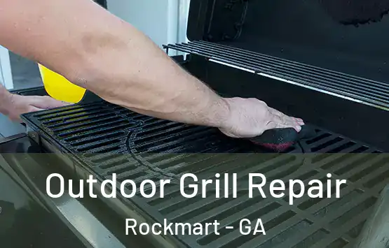  Outdoor Grill Repair Rockmart - GA