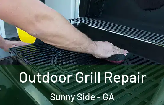  Outdoor Grill Repair Sunny Side - GA