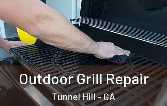  Outdoor Grill Repair Tunnel Hill - GA