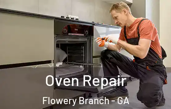  Oven Repair Flowery Branch - GA