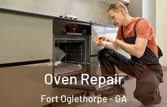  Oven Repair Fort Oglethorpe - GA