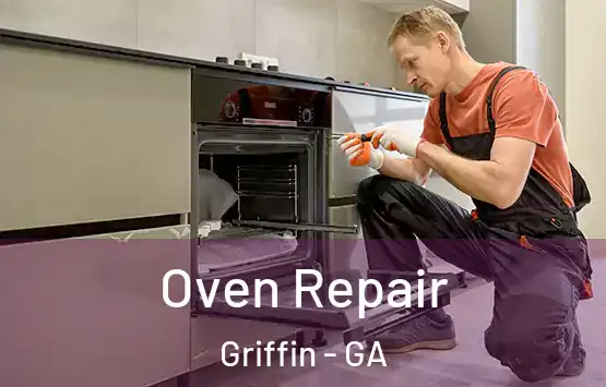  Oven Repair Griffin - GA