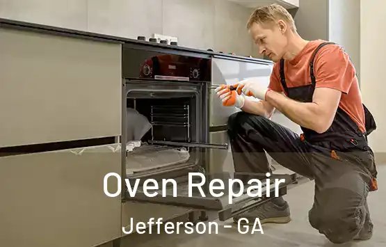  Oven Repair Jefferson - GA