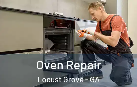  Oven Repair Locust Grove - GA