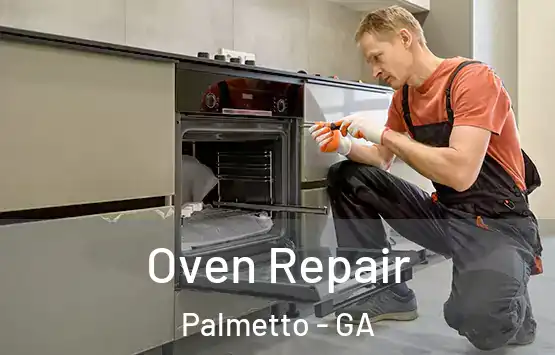  Oven Repair Palmetto - GA