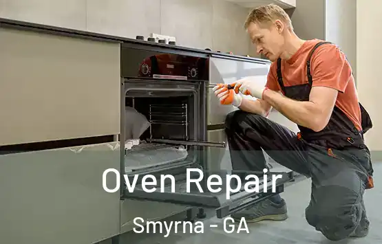 Oven Repair Smyrna - GA
