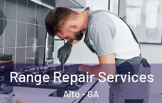  Range Repair Services Alto - GA