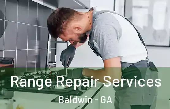  Range Repair Services Baldwin - GA