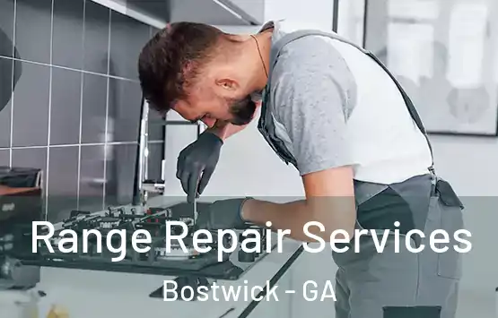  Range Repair Services Bostwick - GA