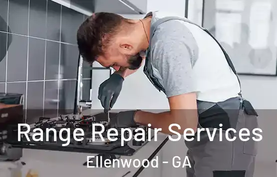  Range Repair Services Ellenwood - GA