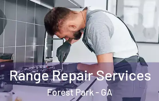  Range Repair Services Forest Park - GA