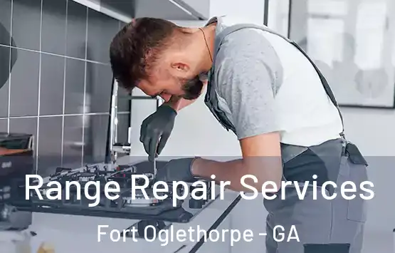  Range Repair Services Fort Oglethorpe - GA