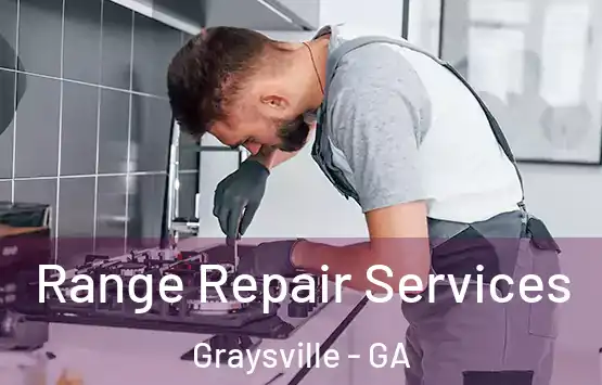  Range Repair Services Graysville - GA