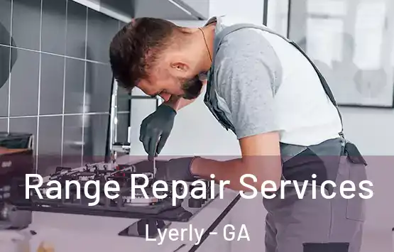  Range Repair Services Lyerly - GA