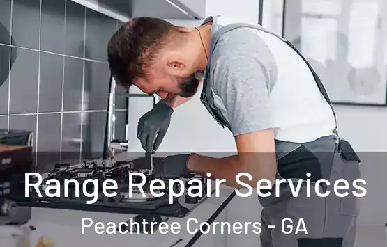  Range Repair Services Peachtree Corners - GA