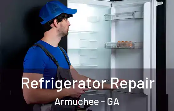  Refrigerator Repair Armuchee - GA