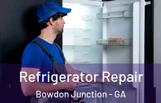  Refrigerator Repair Bowdon Junction - GA