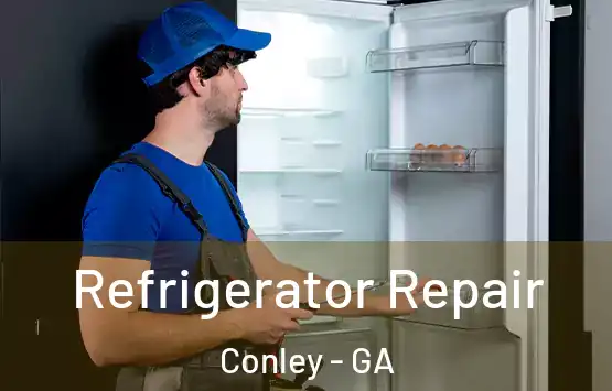  Refrigerator Repair Conley - GA