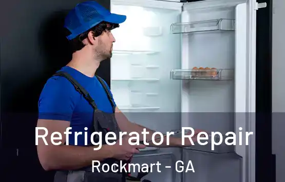  Refrigerator Repair Rockmart - GA