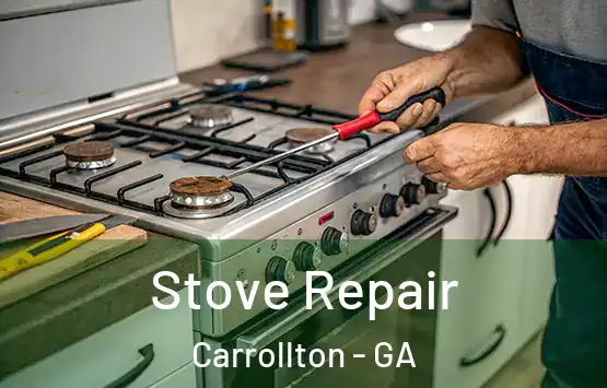 Stove Repair Carrollton - GA