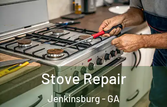  Stove Repair Jenkinsburg - GA