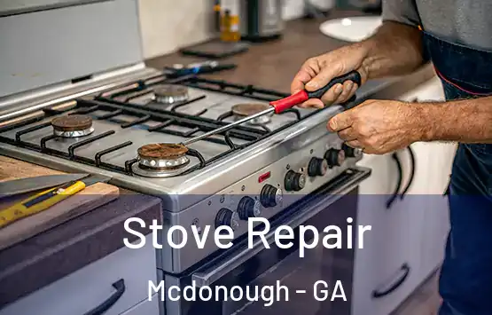  Stove Repair Mcdonough - GA