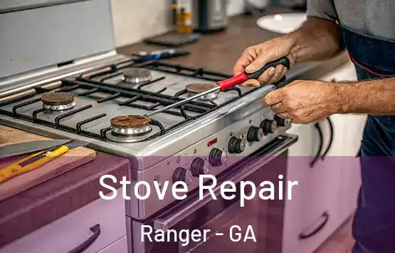  Stove Repair Ranger - GA