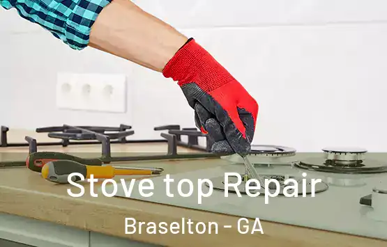  Stove top Repair Braselton - GA