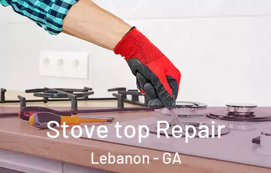  Stove top Repair Lebanon - GA