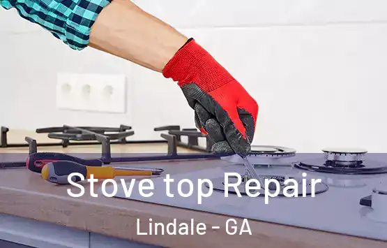  Stove top Repair Lindale - GA