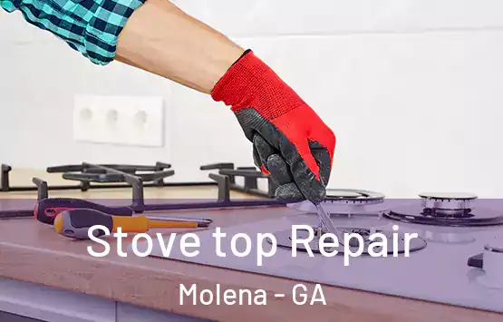  Stove top Repair Molena - GA