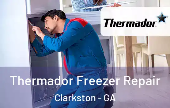  Thermador Freezer Repair Clarkston - GA