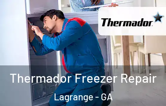  Thermador Freezer Repair Lagrange - GA