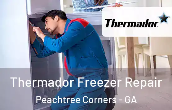  Thermador Freezer Repair Peachtree Corners - GA