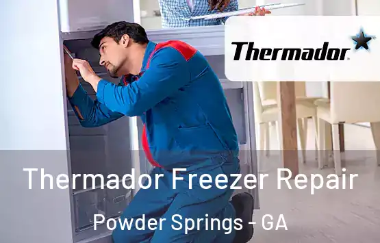  Thermador Freezer Repair Powder Springs - GA