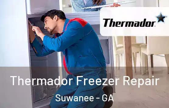  Thermador Freezer Repair Suwanee - GA