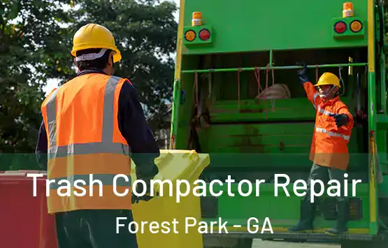  Trash Compactor Repair Forest Park - GA
