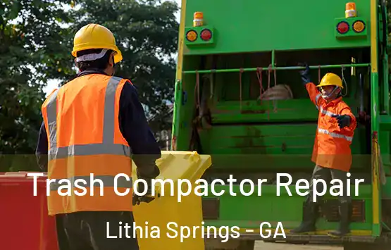  Trash Compactor Repair Lithia Springs - GA