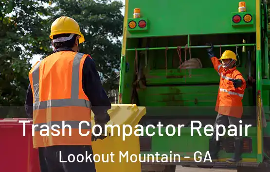  Trash Compactor Repair Lookout Mountain - GA