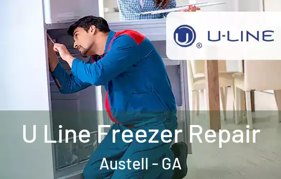  U Line Freezer Repair Austell - GA