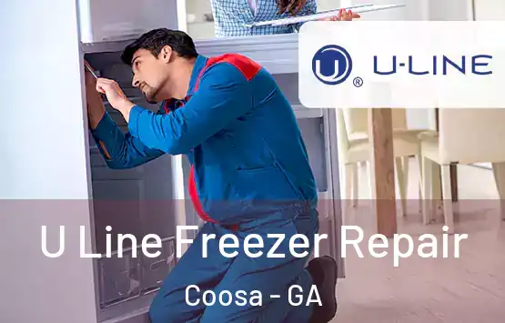  U Line Freezer Repair Coosa - GA
