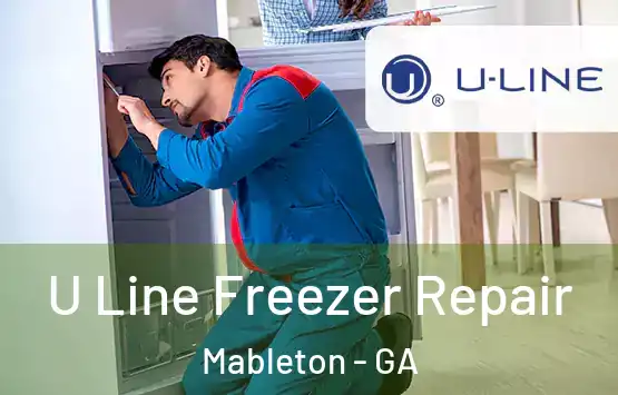  U Line Freezer Repair Mableton - GA